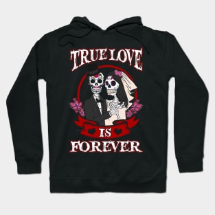 True Love is Forever Hoodie